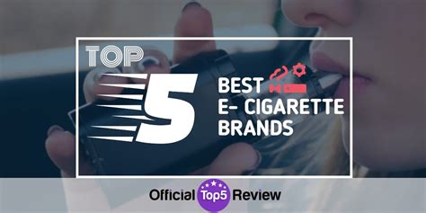 The 5 Best Electronic Cigarette Brands [November 2019 Review]