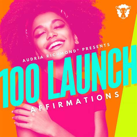 100 Launch Affirmations