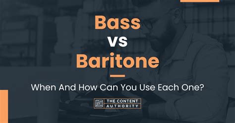 Bass vs Baritone: When And How Can You Use Each One?