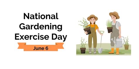 National Gardening Exercise Day 2023 - June 06