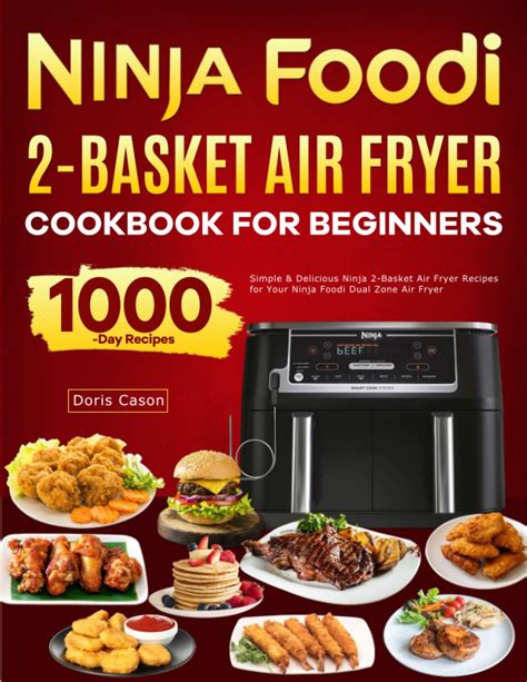 Ninja Foodi 2-Basket Air Fryer Cookbook For Beginners: Simple ...