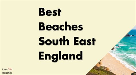 Best Beaches South East England [13 Idyllic Spots] - Lifes Beaches