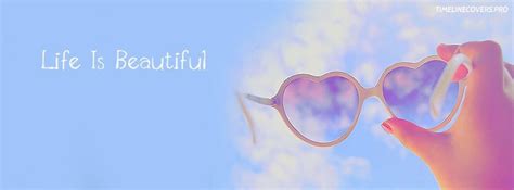 Life is Beautiful Facebook cover | Beautiful facebook cover photos ...