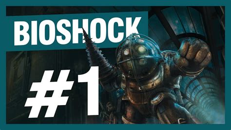 01 BIOSHOCK (PS3) — Full Game Walkthrough - YouTube