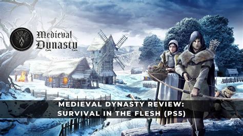 Medieval Dynasty Review: Survival in the Flesh (PS5) - KeenGamer