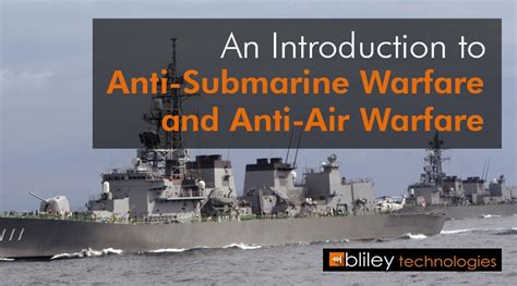 What You Should Know About Anti-Submarine & Anti-Air Warfare