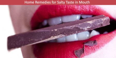 Home Remedies for Salty Taste in Mouth - Causes and Symptoms