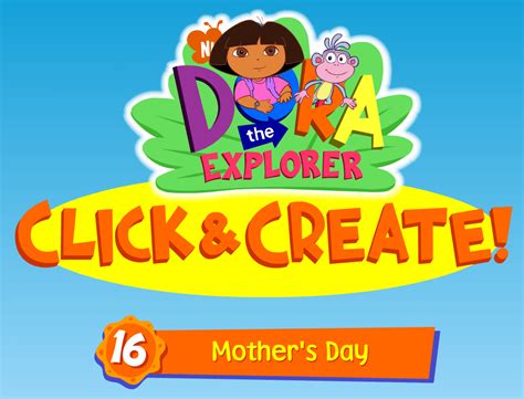 Dora the Explorer Click & Create! 16: Mother's Day - Play Online on ...