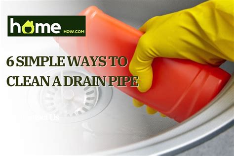 6 Simple Ways to Clean A Drain Pipe