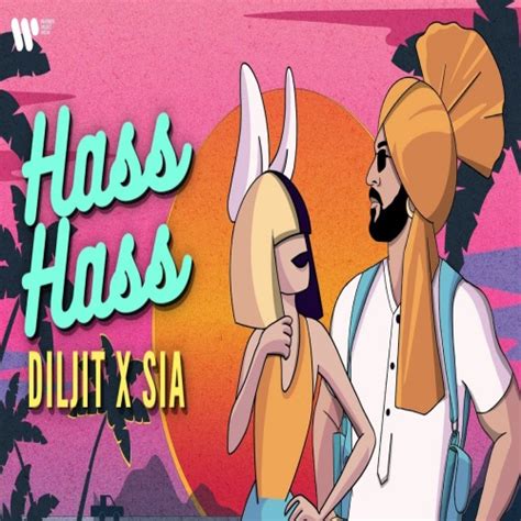 Diljit Dosanjh,Sia (Hass Hass) Download Mp3 Song - DjBaap