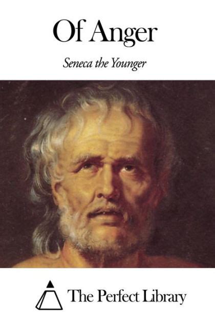 Of Anger by Seneca the Younger | eBook | Barnes & Noble®