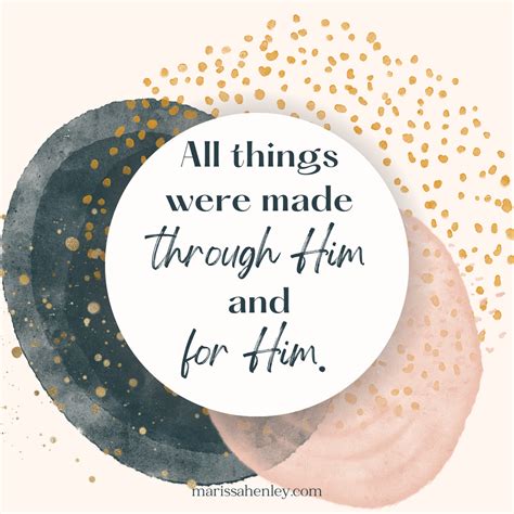 All Things Made Through Him - Marissa Henley