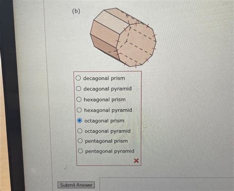 Solved (b) decagonal prism decagonal pyramid hexagonal prism | Chegg.com