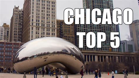 Top 5 Chicago Tourist Attractions - Tourist Destination in the world