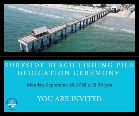 Surfside Beach Fishing Pier Dedication Ceremony | Surfside Beach, SC