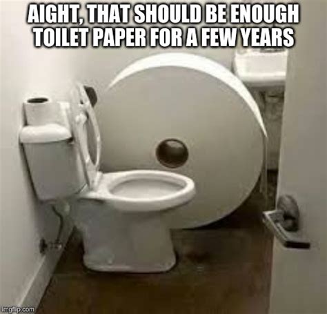 toilet paper Memes & GIFs - Imgflip