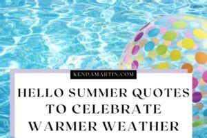 37 HELLO SUMMER QUOTES TO CELEBRATE WARMER WEATHER