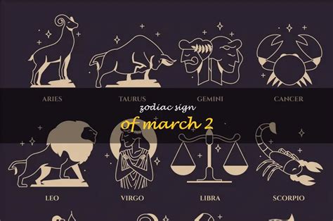 Unveiling The Astrological Personality Traits Of The March 2 Zodiac ...