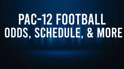 Pac-12 Games this Week: Odds, Start Times, How to Watch & Stats ...