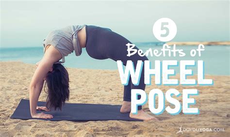 5 Benefits of Wheel Pose - DoYou