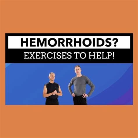 Exercises to Help Hemorrhoids- You Believe It!