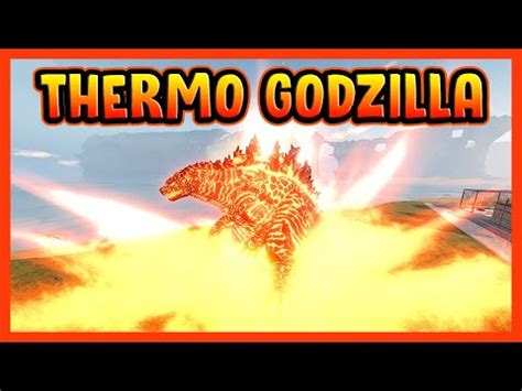 Roblox Kaiju Universe THERMO GODZILLA REMODEL SHOWCASE YouTube