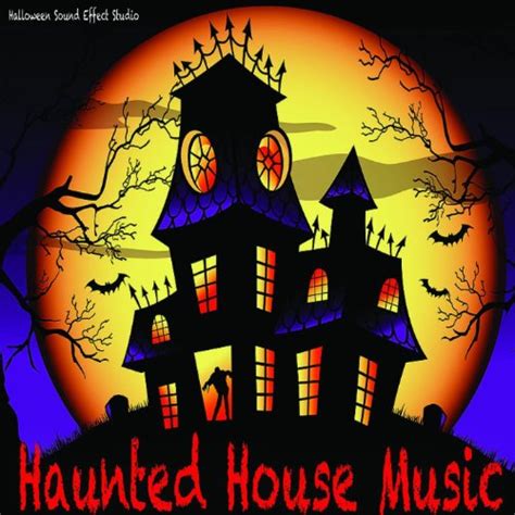 Haunted House Music: Halloween Sound Effects by Halloween Sound Effects ...