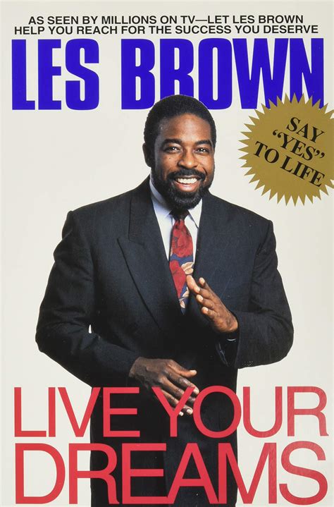 Les Brown Live Your Dreams - werohmedia