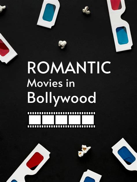 Top Indian Romantic Movies in Bollywood - ReviewsXP