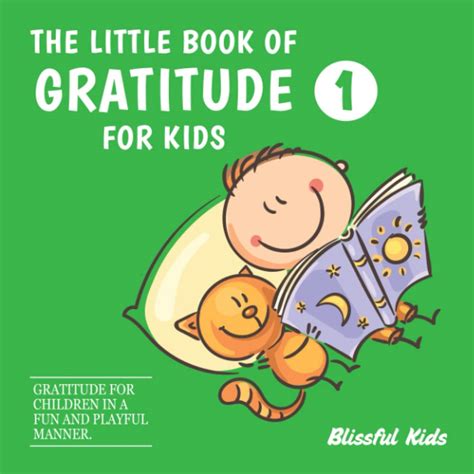 The Little Book of Gratitude for Kids 1: Book #1 in a series of ...