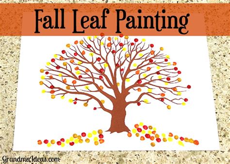 Fall Leaf Painting - Grandma Ideas