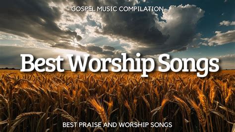 Top Gospel Worship Songs | Inspiring Christian Worship Music Playlist ...