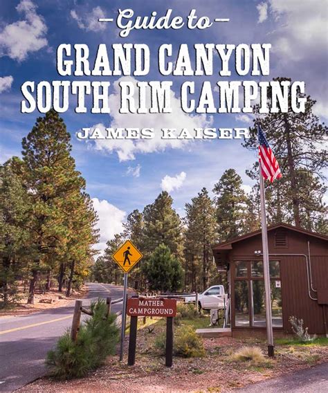 Best Grand Canyon Camping - South Rim (Photos!) • James Kaiser