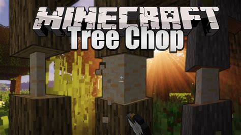 Tree Chop Mod (1.19.1, 1.18.2) - Cut Down Trees, Harvesting ...