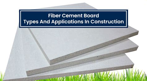 Fiber Cement Board: Types And Applications In Construction