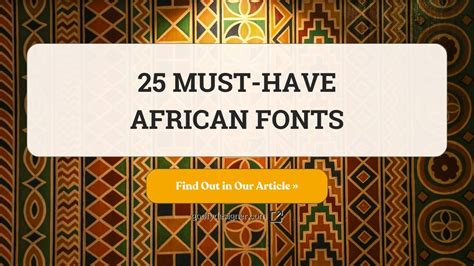 25 African Fonts That Infuse Your Designs With Ethnic Charm