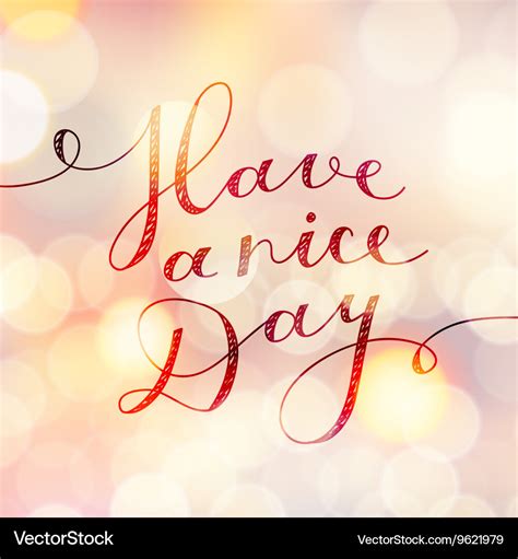 Have a nice day Royalty Free Vector Image - VectorStock