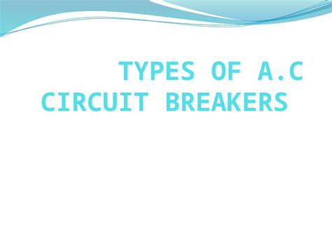 (PPTX) Types of Circuit Breaker - DOKUMEN.TIPS