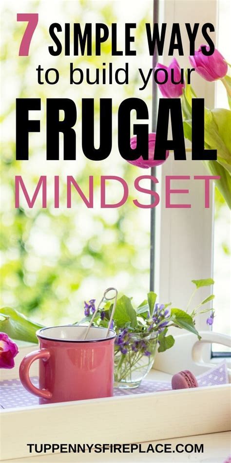 7 Simple Ways To Build A Powerful Frugal Mindset - Tuppennys Fireplace ...