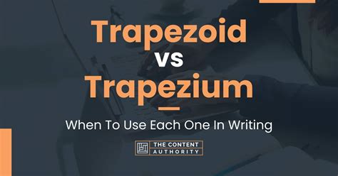 Trapezoid vs Trapezium: When To Use Each One In Writing