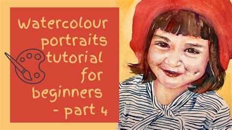 Watercolour portraits tutorial for beginners - part 4 - YouTube