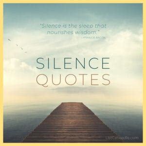 101+ Silence Quotes (to Inspire Inner Peace & Tranquility)