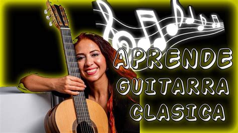 Guía Introductoria para Tocar Guitarra Clásica - YouTube