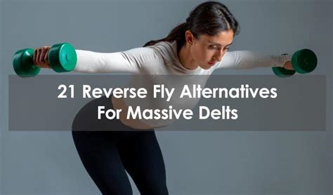 21 Reverse Fly Alternatives For Massive Delts