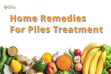 13 Most Effective Home Remedies for Piles - Piles Doctor