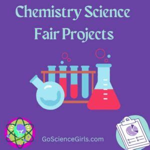 Chemistry Science Fair Projects: Winning Projects to Impress the Judges