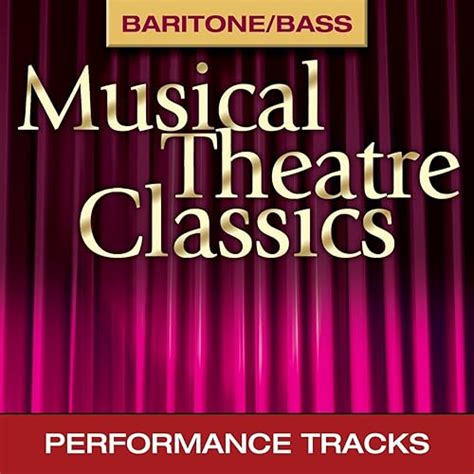 Musical Theatre Classics, Baritone/Bass (Performance Tracks) by Stephen ...