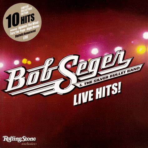 Bob Seger & The Silver Bullet Band* - Live Hits! (2012, CD) | Discogs