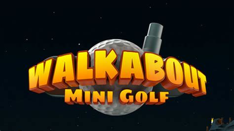 Walkabout Mini Golf VR - Steam Games