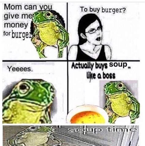 Soup time : r/memes